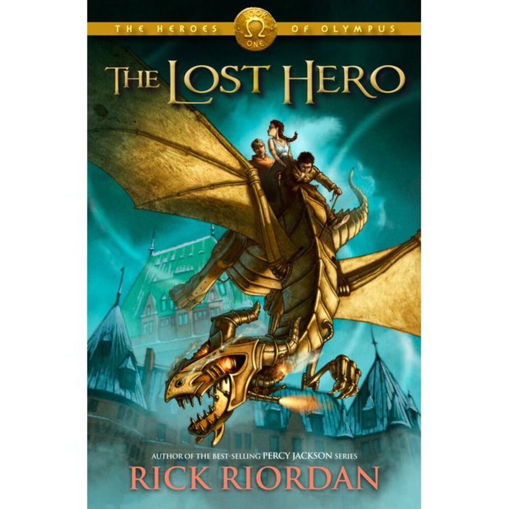 The Heroes of Olympus, Book One: The Lost Hero -- Rick Riordan